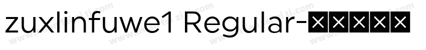 zuxlinfuwe1 Regular字体转换